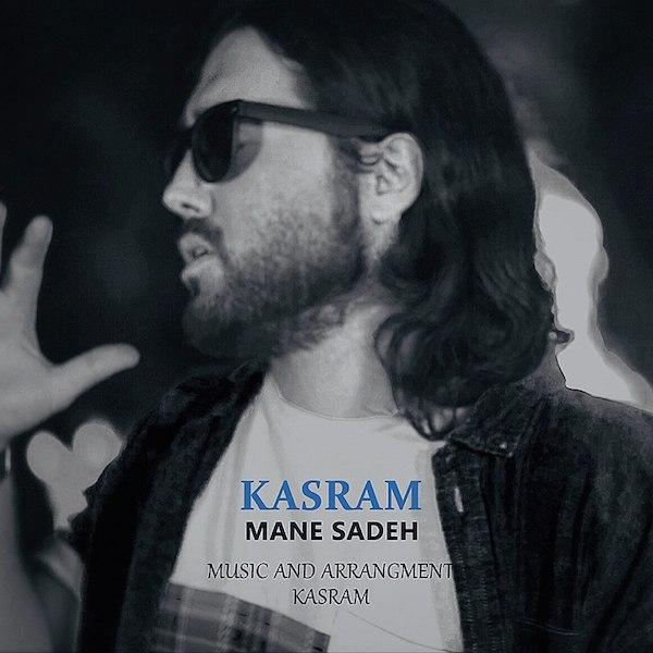 Kasram – Mane Sadeh
